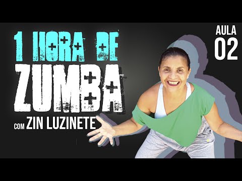 1 HORA DE ZUMBA com Zin Luzinete | AULA 02