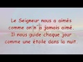 Le Seigneur Nous A Aimés Comme On N A Jamais Aimé