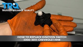 How to Replace Ignition Switch 2006-2011 Chevrolet HHR