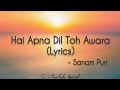 Hai Apna Dil Toh Awara (Lyrics)🎵 || Sanam Puri || SANDESH LYRICAL