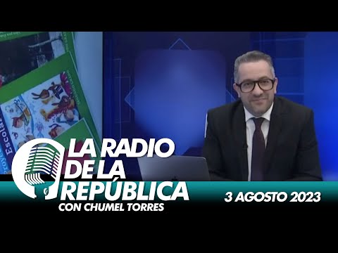 LA RADIO 2.0 / 3 DE AGOSTO 2023 - EL PULSO DE LA REPÚBLICA
