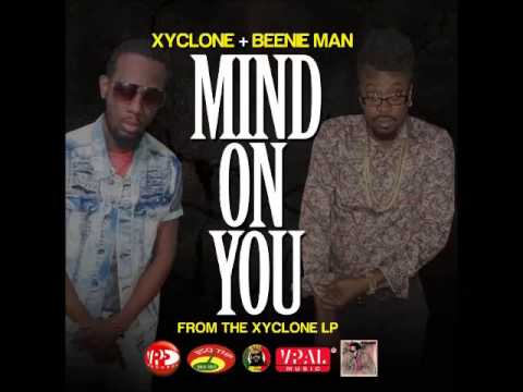 Xyclone & Beenie Man - Mind On You - August 2015