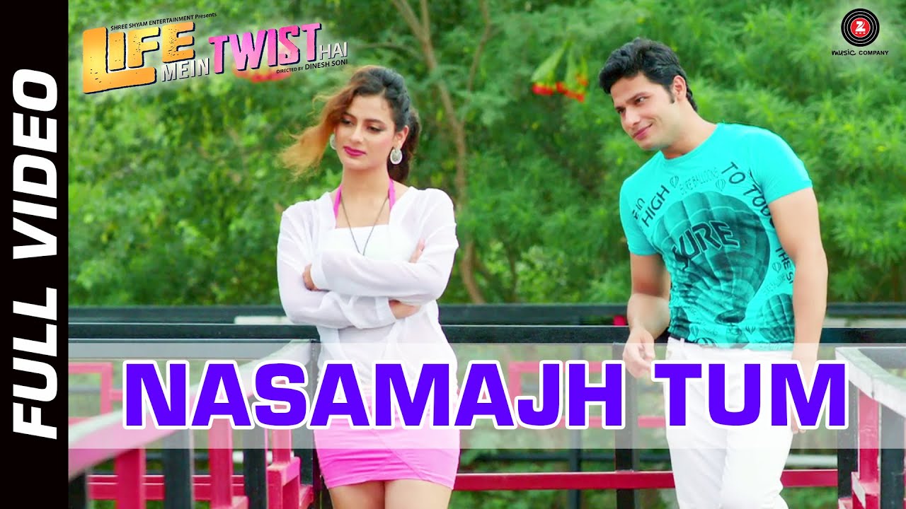 Nasamajh Tum Lyrics | Life Mein Twist Hai | Shaan | Aryan R. Jain