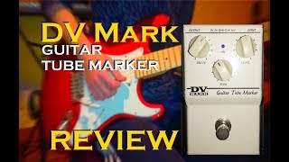 Video thumbnail for DV Mark - Tube Marker | Review for Gilmour tones by Francesco Carpentieri