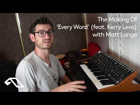 The Making of 'Every Word' (feat. Kerry Leva) with Matt Lange
