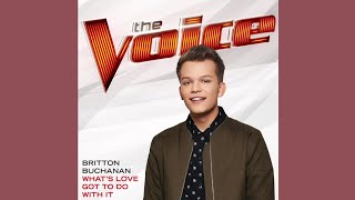 Britton Buchanan - What's Love Got To Do With It