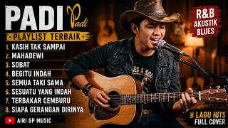 Download lagu PADI Full Album Terbaik 2026 | R&B Akustik Blues Cover | AIRI GP MUSIC mp3