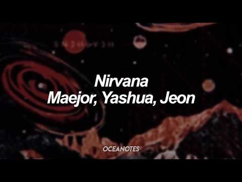 Nirvana - Maejor, Yashua, Jeon [Lyrics]