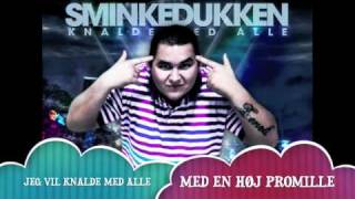 Video thumbnail of "Sminkedukken "Knalde Med Alle" - (Kliche Elektro Remix)"