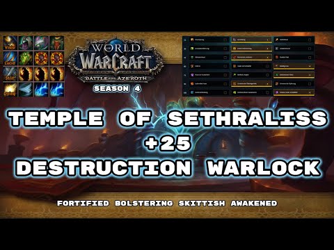 BFA M+ Season 4: Temple of Sethraliss +25 Warlock pov! Fortified, Bolstering, Skittish, Awakened