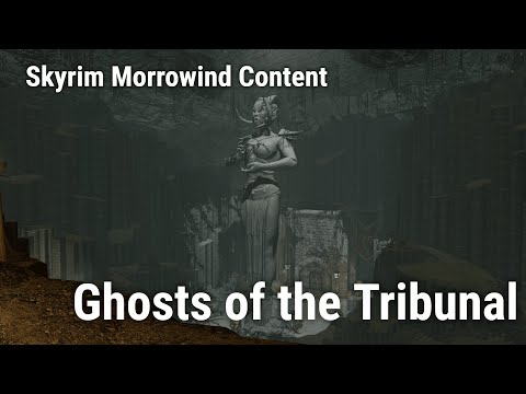 Ghosts of the Tribunal | Skyrim Anniversary Edition