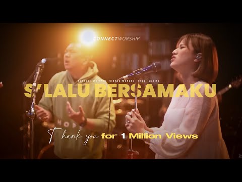 Sidney Mohede X Anggi Marito - S’lalu Bersamaku (Live Session) | Connect Worship