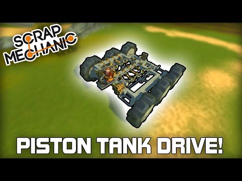 Piston Powered Tank Mechanisms! (Scrap Mechanic #234)
