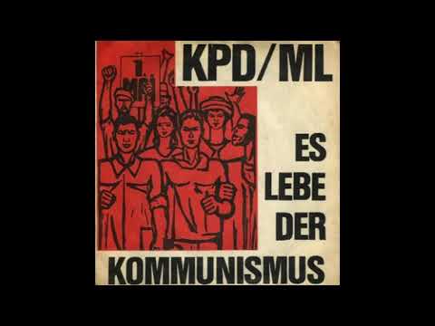 Münchner Arbeitersinggruppe Der KPD/ML – Es Lebe Der Kommunismus (KPD/ML) - Das Rote Morgen Lied