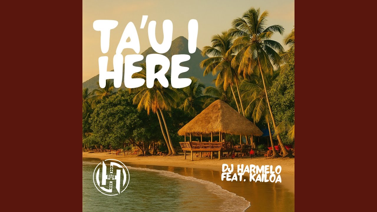 Ta'u i Here (feat. Kailoa)