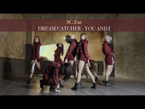 [DANCE COVER] SC.Ent - Dreamcatcher 드림캐쳐 - You and I