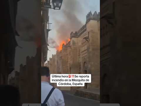 Cronología del INCENDIO que dañó la Mezquita de Córdoba, Patrimonio de la Humanidad | EL PAÍS