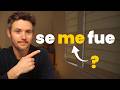 Understand Se Me In Spanish In 10 Minutes