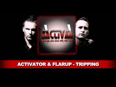 Activator & Flarup - Tripping