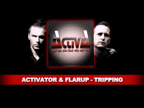 Activator & Flarup - Tripping