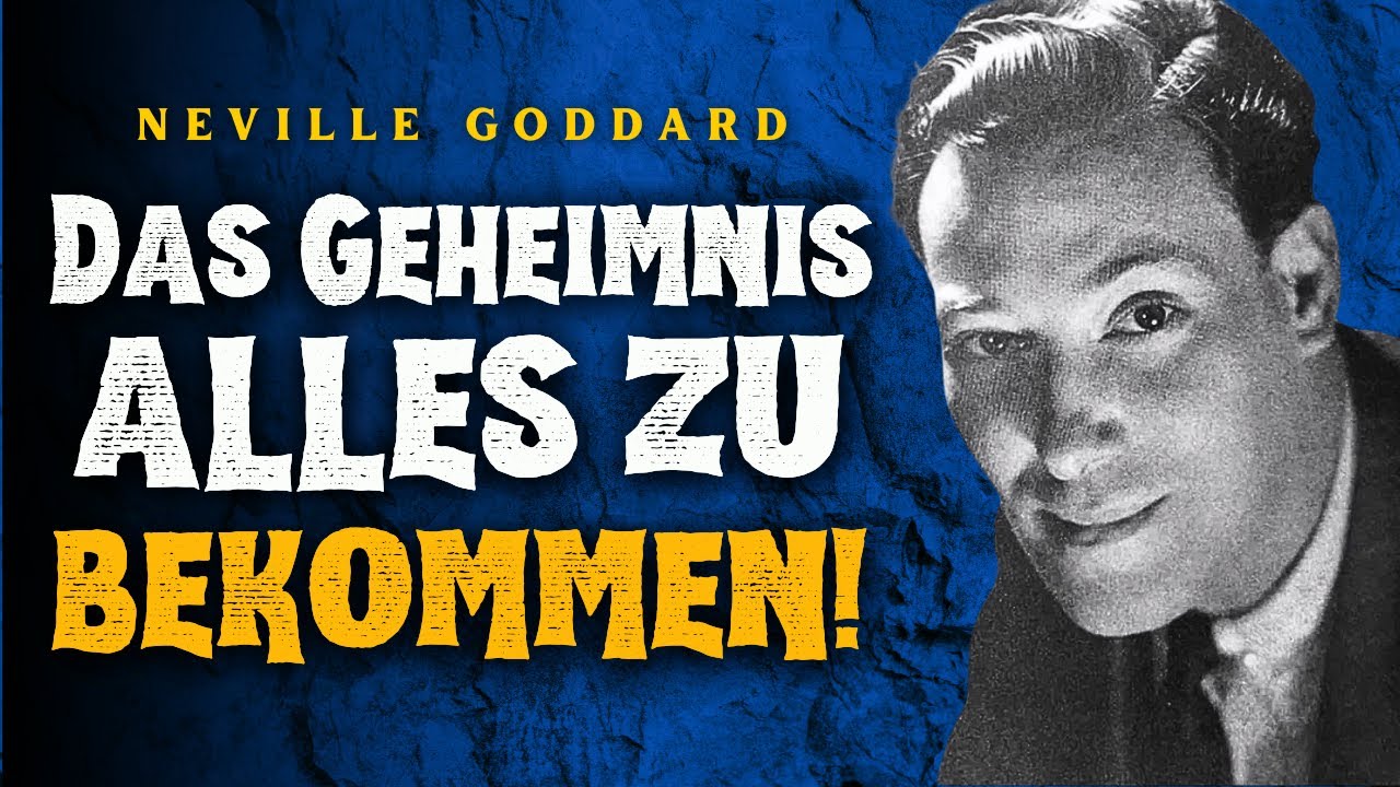 Das Geheimnis der Manifestation: Offenbart von Neville Goddard