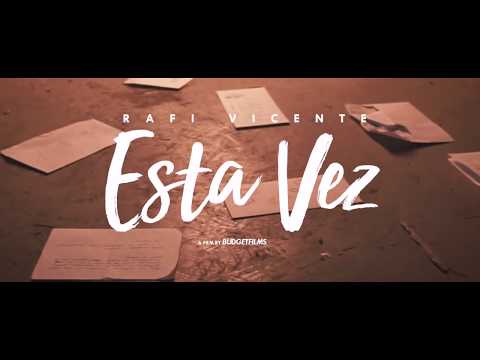 Rafi Vicente - Esta Vez (Oficial Video)