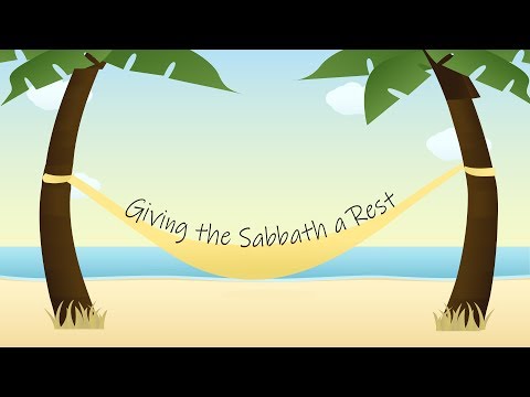 Giving the Sabbath a Rest