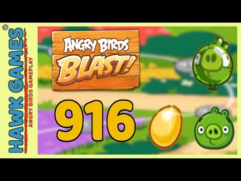 Angry Birds Blast Level 916 - 3 Stars Walkthrough, No Boosters