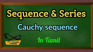 Cauchy sequence in Tamil | Sequence and series | Limit breaking tamizhaz
