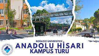 Boğaziçi Üniversitesi Anadolu Hisarı Kampüs Turu