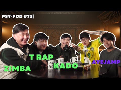 REBELLIONS REMIX @RebellionsBhutan  ZIMBA x T RAP x KADO feat @ayejamp  | PSY-POD#73