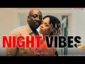 DJ STAN NIGHT PARTY VIBES FT NIKITA KERING SAUTI SOL BIEN CHILL MIX Love Edition