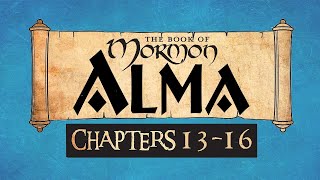 Come Follow Me Book of Mormon Alma 13-16 Ponderfun