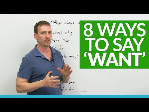 Improve Your English Vocabulary: 6 ways to say 'WANT'