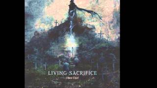 Living Sacrifice - Ghost Thief (NEW SONG)