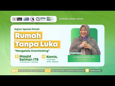 *"RUMAH TANPA LUKA"* | dr. AISAH DAHLAN, CM., NLP., CCHt., CI.