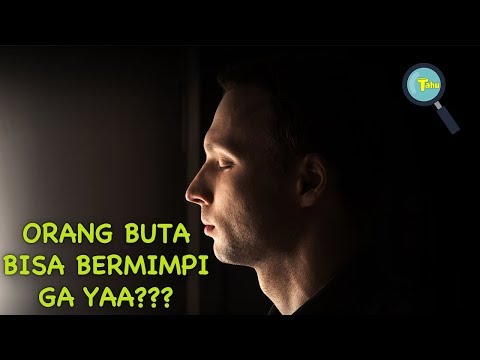 INILAH YANG DILIHAT ORANG BUTA SAAT BERMIMPI!!! TERNYATAA...