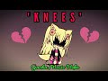 'Knees' by Bebe Rexha | Gacha Music Video 'Knees' by Bebe Rexha | Gacha Music Video