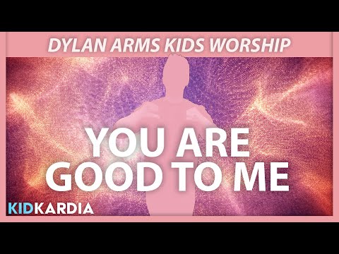 YOU ARE GOOD TO ME || MOTIONS & LYRICS || @dylanarmskidsworship - Kingdom Kids Zone, Sing With Me - Kid Kardia
