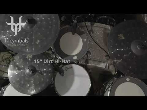 15" Dirt hi-hat - 18" Dirt efx crash - 19" Dirt efx crash