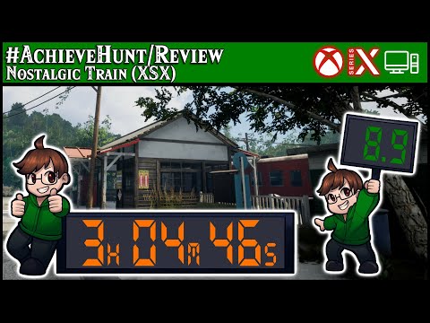 #AchieveHunt - Nostalgic Train (XSX) - 1000G in 3h 04m 46s | Review: 8.9/10