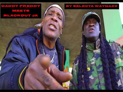 DADDY FREDDY MEETS BLACKOUT JA INNA SOUNDCLASH