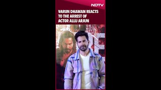 Allu Arjun Arrested | Varun Dhawan Reacts To The Arrest Of Actor Allu Arjun
