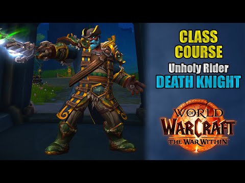Class Course: An Unholy Rider Death Knight Rotation Guide for Beginners! | The War Within