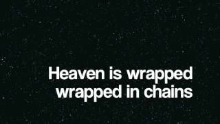 Cinema Bizarre- Heaven Is Wrapped In Chains lyrics