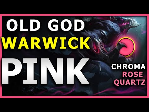 OLD GOD Warwick (Rose Quartz Chroma) - THINK QUICK PINKWICK! (League of Legends, Season 11)