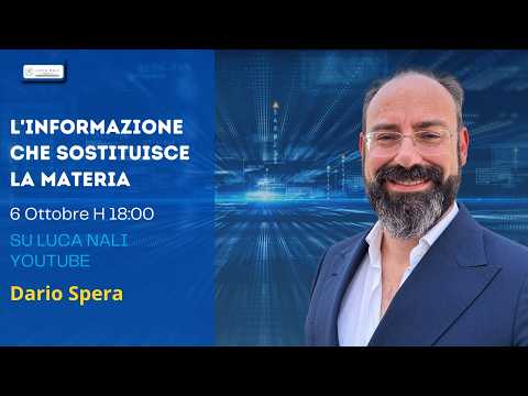 L’informazione che sostituisce la materia – Dario Spera