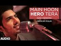 Main Hoon Hero Tera Sad Version Full AUDIO Song Armaan Hero T Series