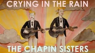 The Chapin Sisters - Crying In The Rain (Everly Brothers) OFFICIAL VIDEO