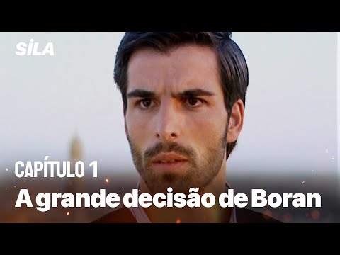 A grande decisão de Boran - Sila: Prisioneira do Amor